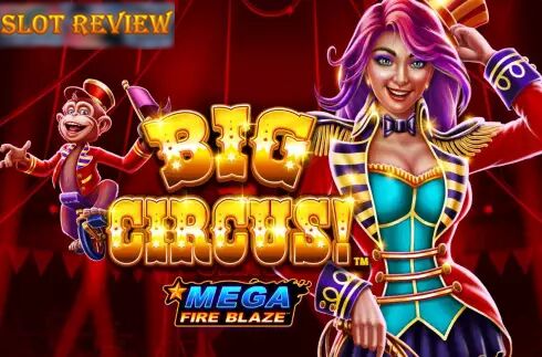 Mega Fire Blaze Big Circus